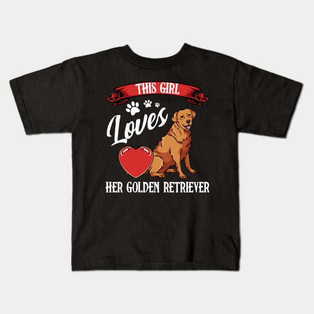 This Girl Loves Her Golden Retriever - Dog Lover Saying Kids T-Shirt by Lumio Gifts